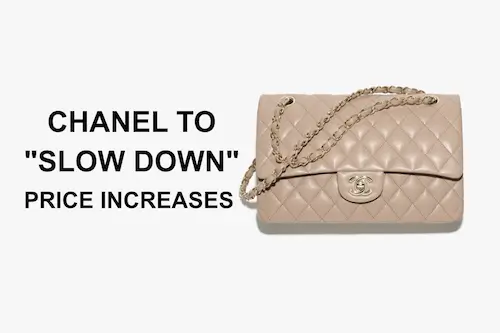 Chanel to slowdown price increases