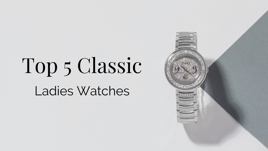 Top 5 Classic Women
s Watches